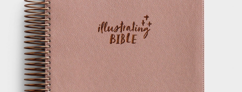 DaySpring's New Illustrating Bible: Item Review and Quiet Time Tips – Helen  Elizabeth Peters & Your Best New Self Ministries